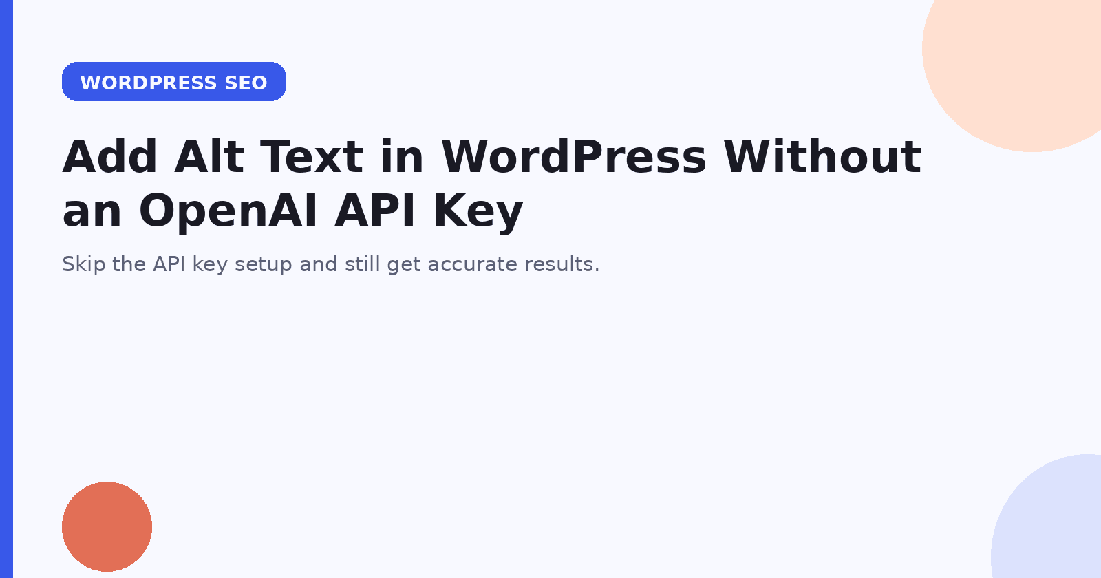 Header image for Add Alt Text in WordPress Without an OpenAI API Key