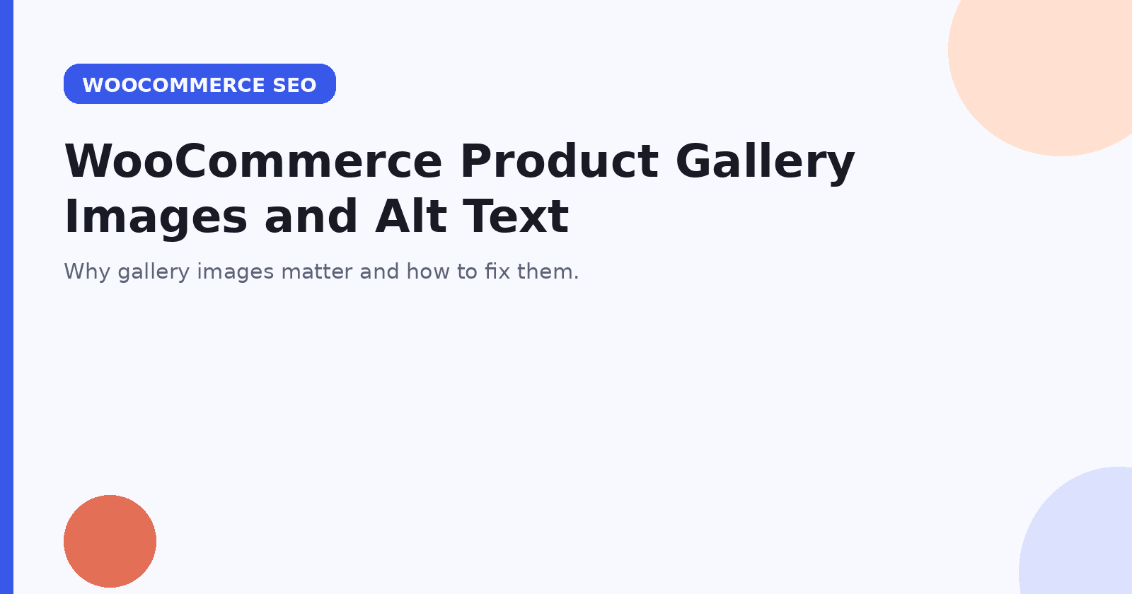 WooCommerce Product Gallery Images and Alt Text: The Missing SEO Guide
